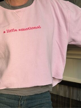 Pink Cropped Sweatshirt with "a little emotional" Embroidery